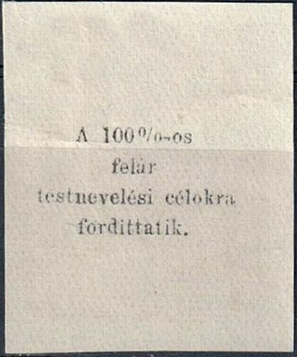 Reverse inscription — «A 100%-os felár testnevelési célokra fordíttatik»